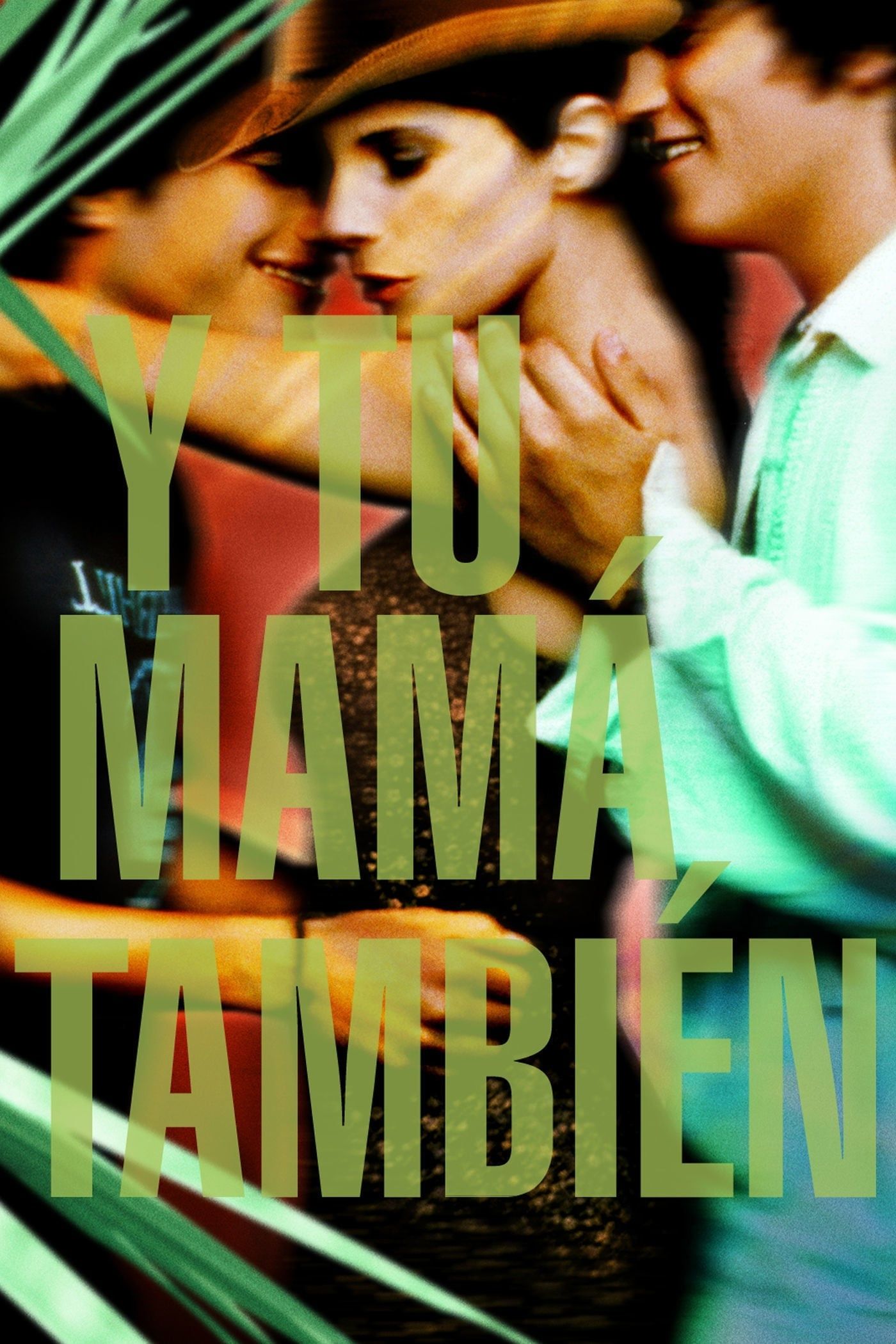 Y Tu Mama Tambien - Lust for Life – Poster